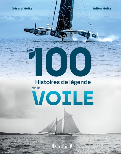 Les 100 histoires de légende de la voile - Image principale