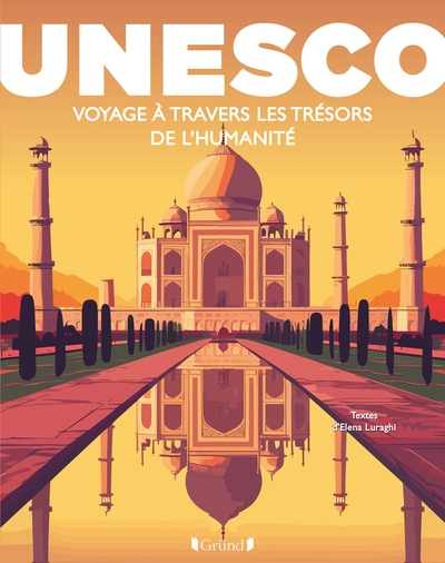 Unesco : voyage à travers les trésors de l'humanité - Image principale