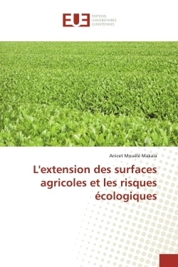 L'extension des surfaces agricoles et les risques écologiques - Image principale