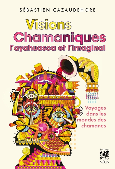 Visions chamaniques - l'ayahuasca et l'imaginal - Image principale