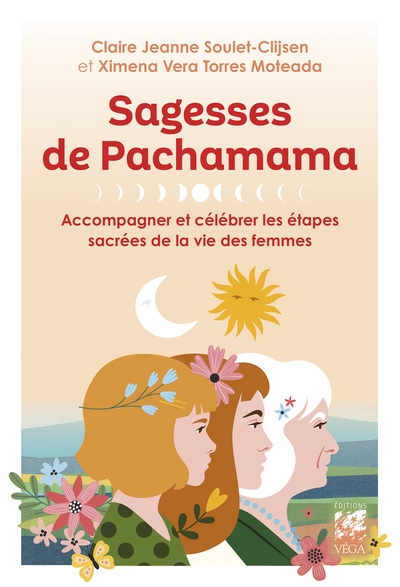 Sagesses de pachamama - accompagner et célébrer les étapes sacrées de la vie des femmes - Image principale