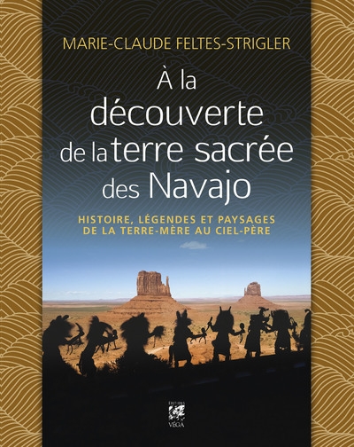 A la découverte de la terre sacrée des navajo - histoire, légendes et paysages de la terre-mère au c - Image principale
