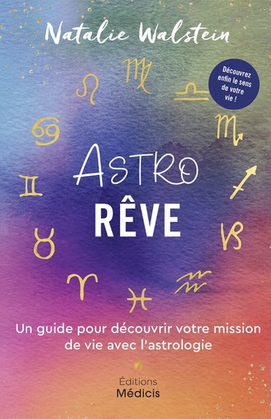 Astrorêve - un guide pour découvrir votre mission de vie avec l'astrologie - Image principale