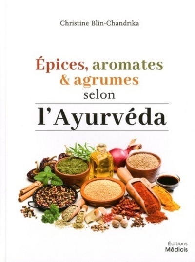 Epices, aromates & agrumes selon l'ayurvéda - Image principale