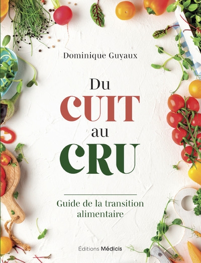 Du cuit au cru - guide de la transition alimentaire - Image principale