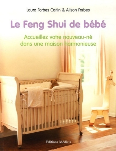 Le feng shui de bébé - accueillez votre nouveau-né dans une maison harmonieuse - Image principale
