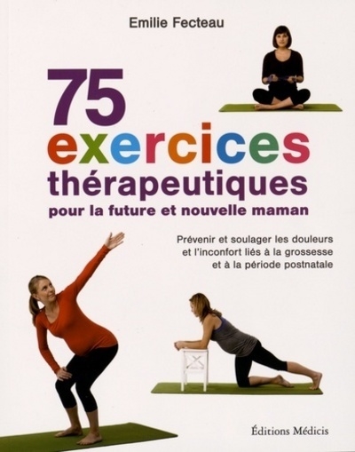 75 exercices thérapeutiques pour la future et nouvelle maman - Image principale
