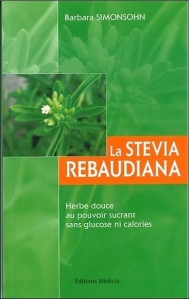 La stevia rebaudiana - herbe douce au pouvoir sucrant sans glucose ni calories - Image principale