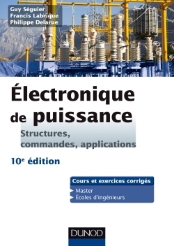 Electronique de puissance - 10e éd. - structures, commandes, applications - Image principale