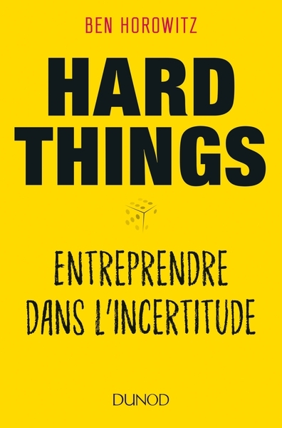 Hard things - entreprendre dans l'incertitude - Image principale
