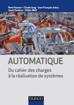 Automatique - du cahier des charges à la réalisation de systèmes - Image principale