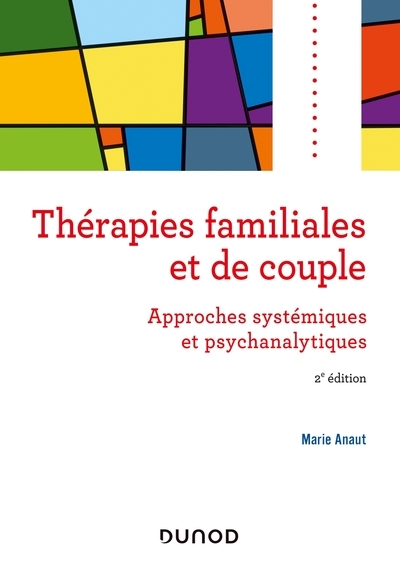 Thérapies familiales et de couple - 2e éd. - approches systémiques et psychanalytiques - Image principale