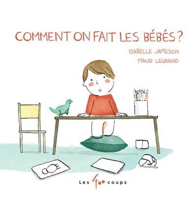Comment on fait les bébés ? - Image principale