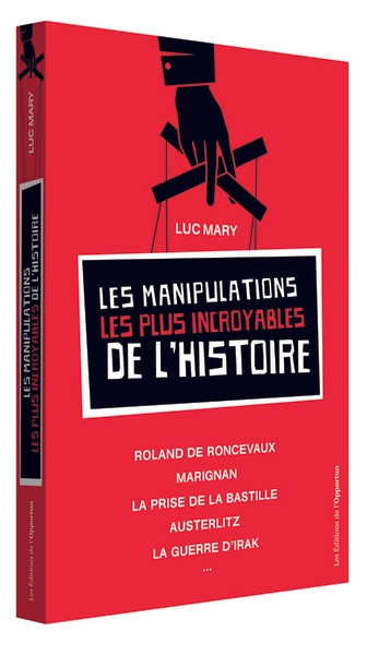 Les manipulations les plus incroyables de l'histoire - Image principale