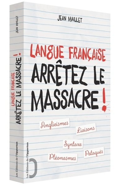 Langue française - arrêtez le massacre ! - Image principale