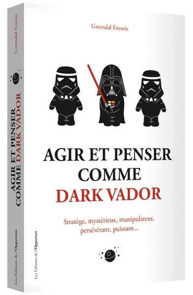 Agir et penser comme dark vador - Image principale
