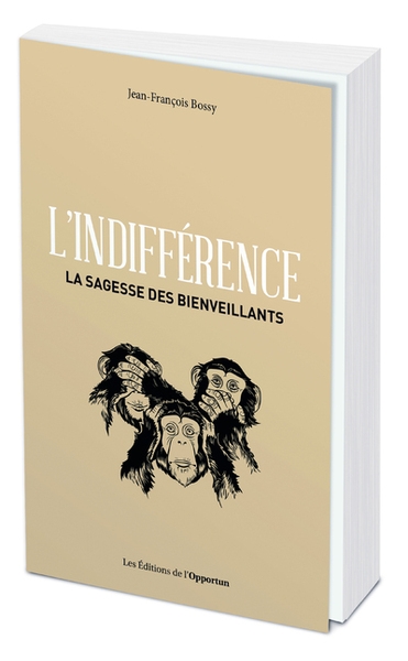 L'indifférence - la sagesse des bienveillants - Image principale