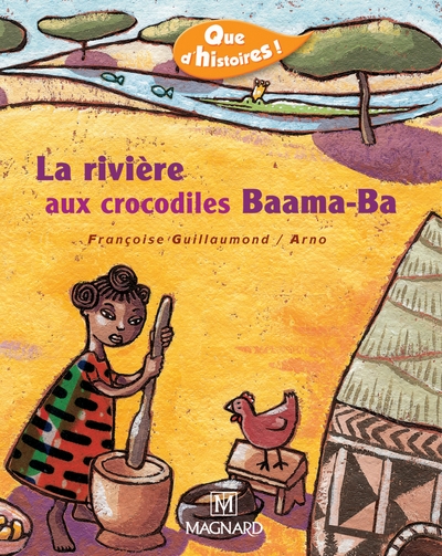 Que d'histoires ! cp - série 2 (2005) - période 4 : album la rivière aux crocodiles baama-ba - Image principale