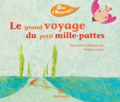 Que d'histoires ! cp - série 2 (2003) - période 1 : album le grand voyage du petit mille-pattes - Image principale