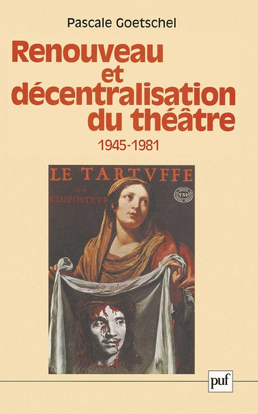 Renouveau et décentralisation du théâtre, 1945-1981 - Image principale