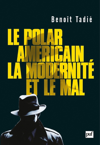 Le polar américain, la modernité et le mal (1920-1960) - Image principale