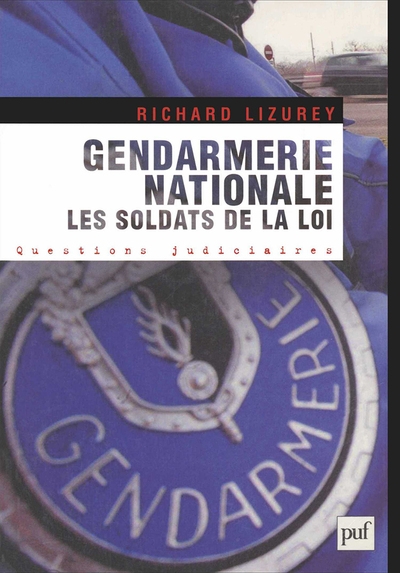 Gendarmerie nationale. les soldats de la loi - Image principale