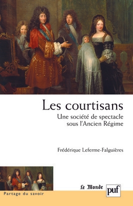Les courtisans. une société de spectacle sous l'ancien régime - Image principale