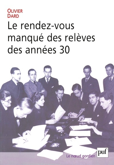 Le rendez-vous manqué des relèves des années 30 - Image principale