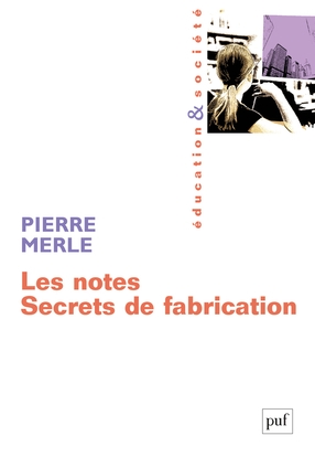 Les notes. secrets de fabrication - Image principale