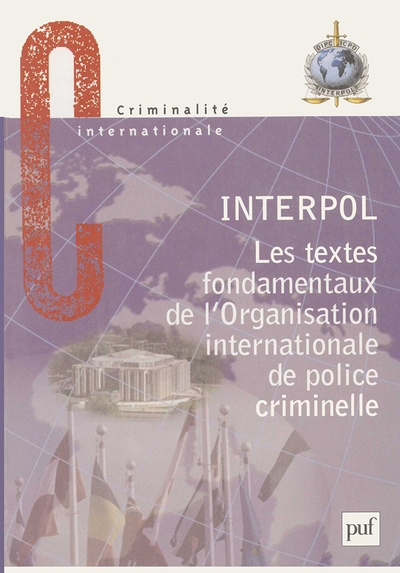 Les textes fondamentaux de l'organisation internationale de police criminelle - Image principale