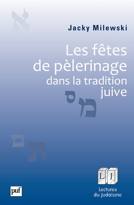 Les fêtes de pèlerinage dans la tradition juive - Image principale