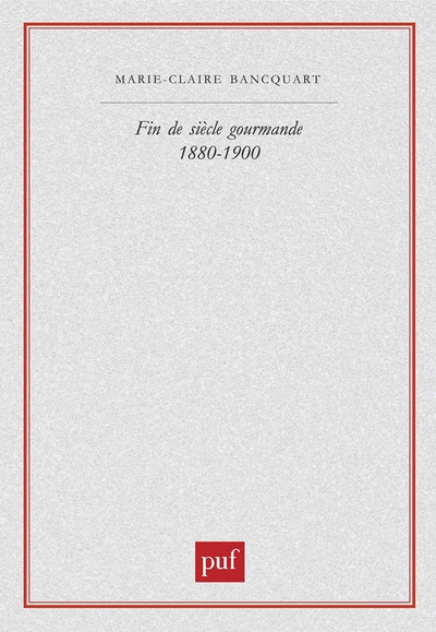 Fin de siècle gourmande, 1880-1900 - Image principale
