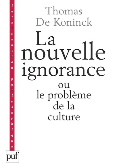 La nouvelle ignorance et le problème de la culture - Image principale