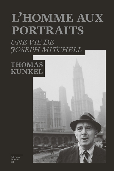 L'homme aux portraits : une vie de joseph mitchell - Image principale