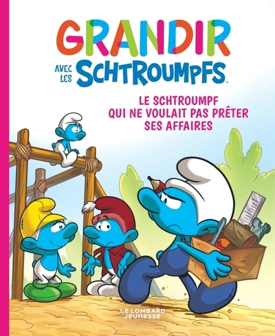 Grandir avec les schtroumpfs - tome 12 - le schtroumpf qui ne voulait pas prêter ses affaires - Image principale
