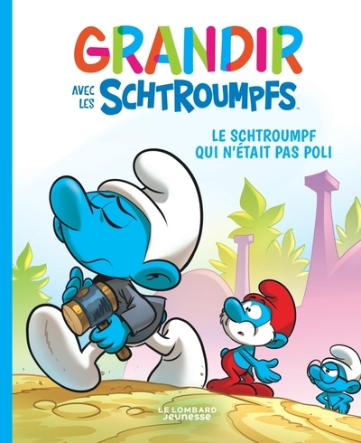 Grandir avec les schtroumpfs - tome 11 - le schtroumpf qui n'était pas poli - Image principale