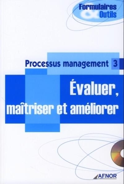 Processus management 3 - evaluer, maîtriser et améliorer - Image principale