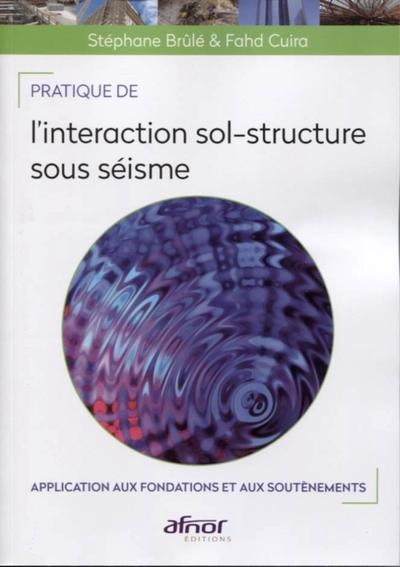 Pratique de l'interaction sol-structure sous séisme - Image principale