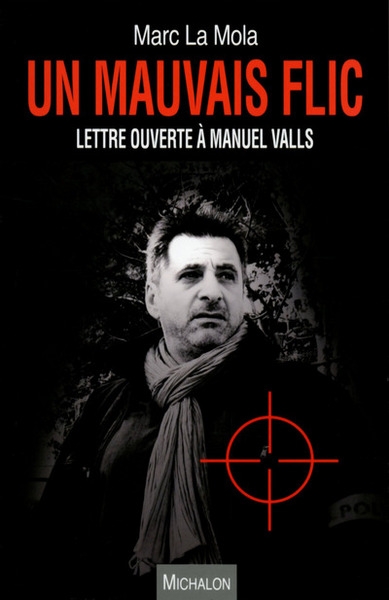 Un mauvais flic - lettre ouverte à manuel valls - Image principale