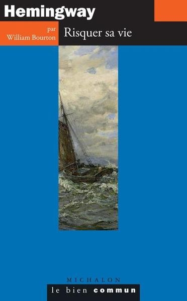 Hemingway. risquer sa vie - Image principale