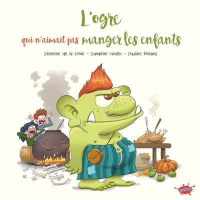 L'ogre qui n'aimait pas manger les enfants - Image principale