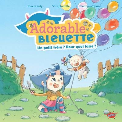 Adorable bleuette - tome 2 un petit frère ? pour quoi faire ? - Image principale
