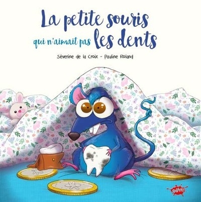 La petite souris qui n'aimait pas les dents - Image principale