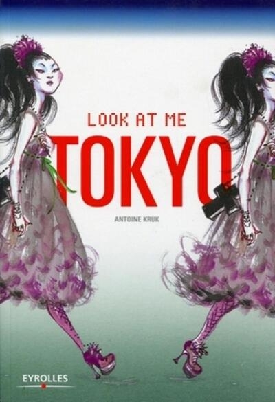 Look at me tokyo - Image principale