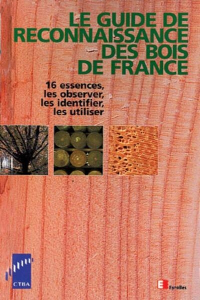 Le guide de reconnaissance des bois de france - Image principale
