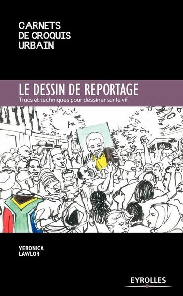 Le dessin de reportage - Image principale