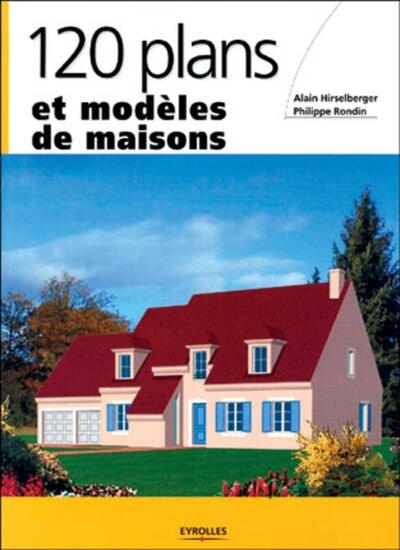 120 plans et modèles de maisons - Image principale