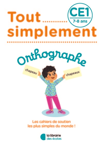 Tout simplement - orthographe ce1 - Image principale