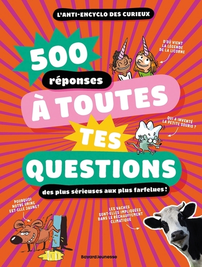 500 réponses à toutes tes questions, même les plus farfelues ! - Image principale