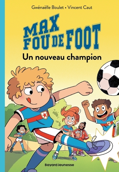 Max fou de foot, tome 05 - Image principale